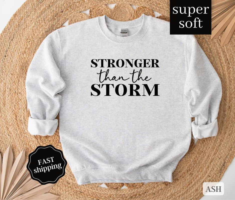 Women's Stronger than the Storm Sweatshirt